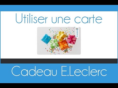Comment utiliser une e-carte cadeau E.Leclerc