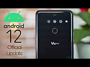 LG V50 ThinQ Android 12 Official Update (RELEASED)
