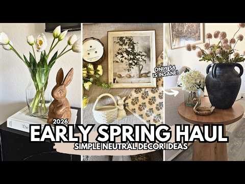 NEW! EARLY SPRING DECOR HAUL 2026 | Neutral Spring Decor Ideas | Target, Amazon, Hobby Lobby & More