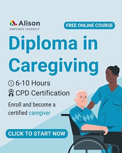 Become a certified caregiver. 🎓🌡️ Join Alison's free Diploma in Caregiving course. 6-10 hours of comprehensive learning with CPD accreditation. Enroll now! | Alison - Free Empowerment Platform