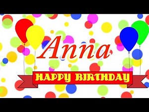 Happy Birthday Anna Song