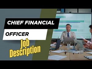 Job description of Chief Financial Officer - CFO Role, Responsibilities & Skills