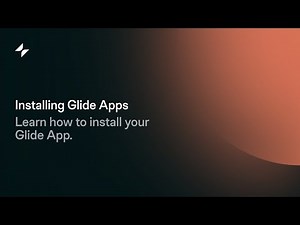 Installing Glide Apps | Glide Tutorial