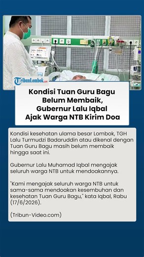 Kondisi Tuan Guru Bagu Belum Membaik, Gubernur Lalu Iqbal Ajak Warga NTB Kirim Doa