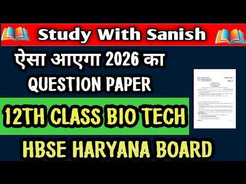HBSE 12TH CLASS BIOTECH 2026 QUESTION PAPER HARYANA BOARD HBSE BOARD