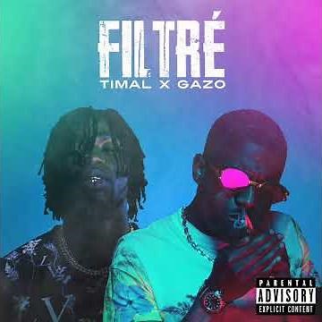 Timal feat Gazo - Filtré