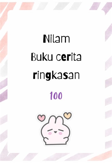 Buku Cerita Ringkasan Nilam 100: Temukan Cerita Menarik