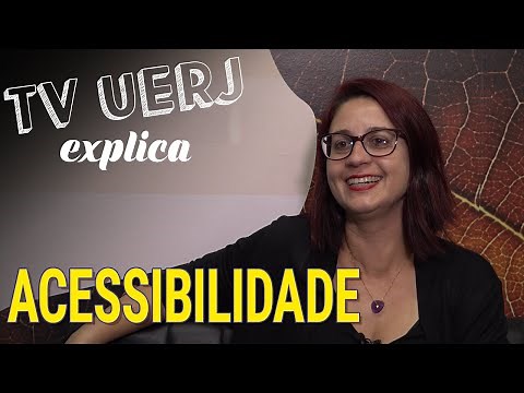 O que é acessibilidade? | TV Uerj Explica