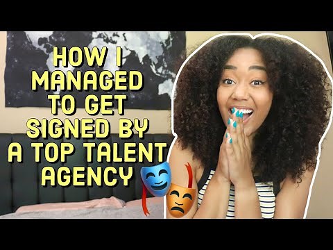 I just got signed by a top talent agency! | How to get an agent for acting