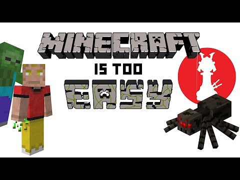 Minecraft is Too Easy | How to MiTE