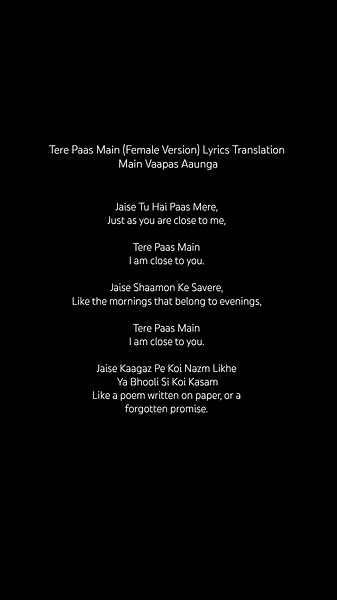 Tere Paas Main (Female Version) Lyrics Translation Main Vaapas Aaunga #ibsn2 #love #monatize