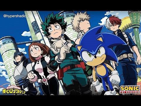 Sonic X MHA Opening