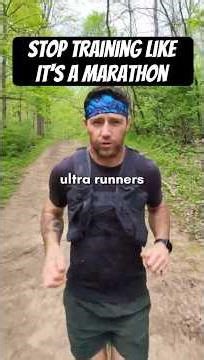 Stop Training for Your First Ultra Like It's a Marathon