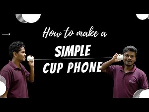 How to make a Cup Phone | Sound Experiment for children | Sound waves | Children science projects