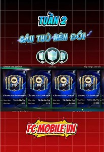 Các cầu thủ nên và không nên đổi ở tuần 2 sự kiện Team of the Season trong FC Mobile VN #FCMobileVN #FCM_TOTS26 #TeamOfTheSeason