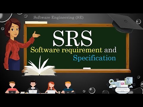 SRS Document: Introduction, Characteristics of SRS and IEEE Standard