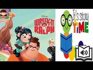 Wreck it Ralph The Movie - Disney Read Along