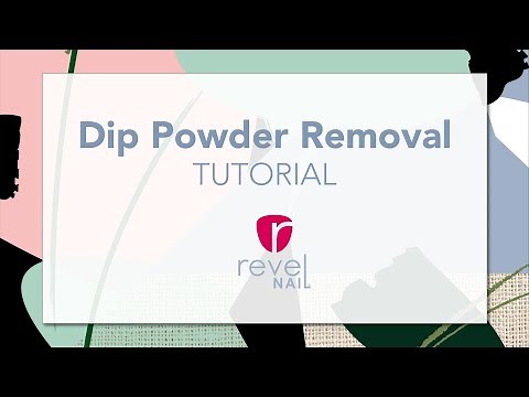 Dip Powder Removal Tutorial | REVEL NAIL