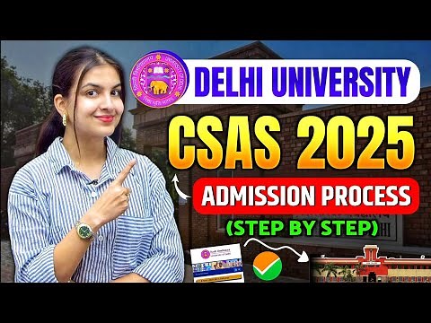 Delhi University Admission Process 2025 | CSAS UG Portal (Step by step explained) 🎓🔥 Phase 1,2,3 #du