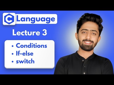 C Programming Tutorial in Hindi | Conditional Statements | lecture 03