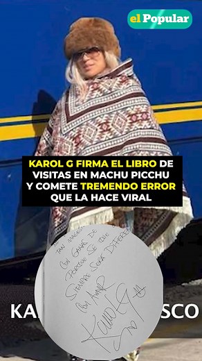 109K views · 1K reactions | 來 Karol G firma libro de visitas en Machu Picchu y comete TREMENDO error que la hace viral  #ElPopular #KarolG #MachuPicchu #viral #Perú #Cusco | Diario El Popular | Facebook