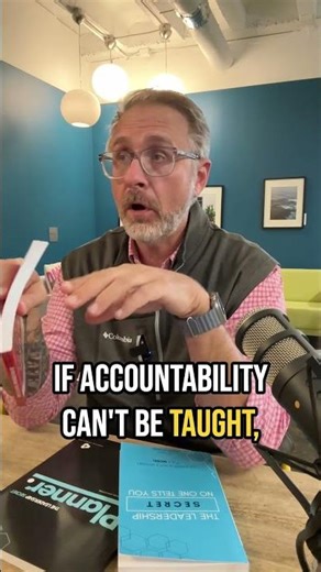 You can't teach accountability that's kind of an excuse