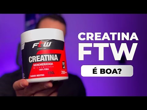 CREATINA FTW É BOA? | ANÁLISE E DETALHES! MELHOR CUSTO-BENEFÍCIO!