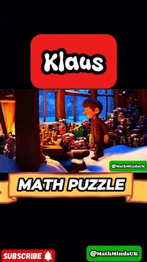 Klaus’s Toy Workshop Math Challenge!