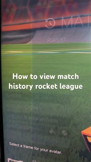 How to view match history rocket league