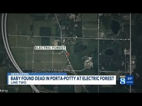 Baby found dead in porta-potty at Electric Forest