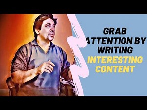 13- Blogging Course | How to do effective writing | Grab attention by writing interesting content
