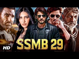 Mahesh Babu's SSMB29 South Movie Dubbed In Hindi | South Indian Movie | Shruti Hasasan