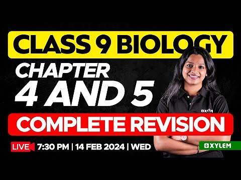 Class 9 Biology | Chapter 4 & 5 - Complete Revision | Xylem Class 9