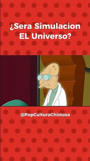 ¿¿Es Nuestro Universo Una Simulacion?| Futurama | #parati