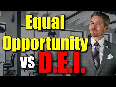 DEI vs. Equal Opportunity. The REAL difference.