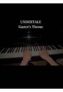 Gaster's Theme from UNDERTALE - Piano Cover