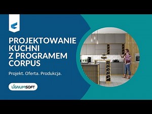 Projektowanie kuchni z programem Corpus CAD/CAM