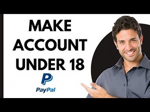 How To Make A PayPal Account Under 18 (2024)