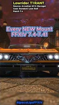 Every NEW Mount from #FFXIV Patch 7.4 & 7.41 #mmo