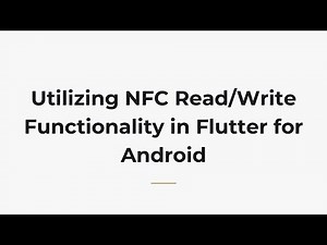 Utilizing NFC Read/Write Functionality in Flutter for Android