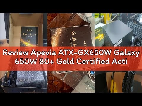 Review Apevia ATX-GX650W Galaxy 650W 80+ Gold Certified Active PFC ATX Semi-Modular Quiet Gaming Pow