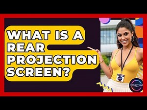 What Is A Rear Projection Screen? - Conventions Network