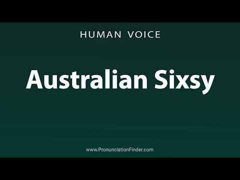How To Pronounce Australian Sixsy | Pronunciation Guide | Easy To Learn