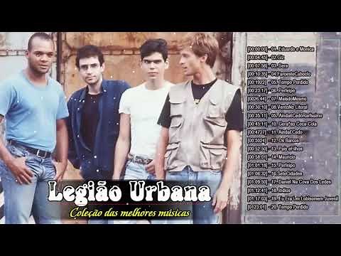 Legiao Urbana As Melhores - 20 Melhores Músicas de Legião Urbana - Legião Urbana álbuns Completos