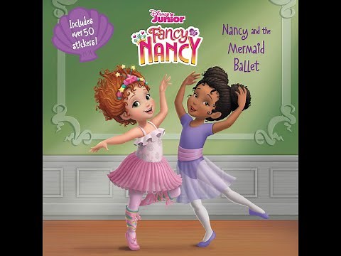 Disney Junior Fancy Nancy "Nancy and the Mermaid Ballet"