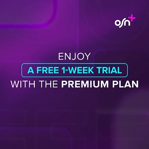 Don’t miss out on a free 1-week trial. Subscribe to the Premium Plan to enjoy all the top series and movies in 4K. Start your free trial now! | OSN