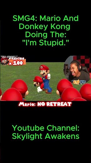 SMG4: Mario And Donkey Kong Doing The: "I'm Stupid."