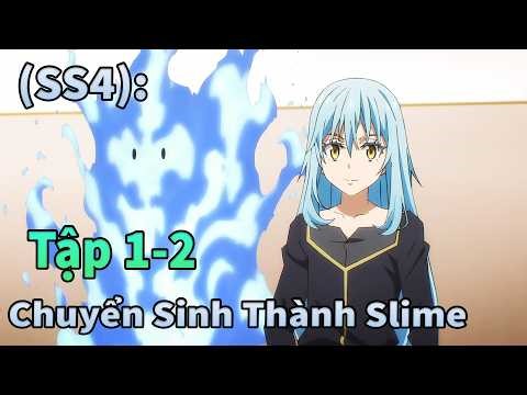 ANIME 2026 | Chuyển Sinh Thành Slime Season 4 Tập 1-2 || Sò Gầy Review