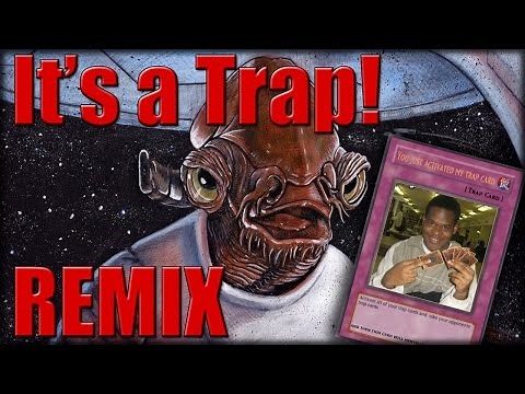 Star Wars - It's a Trap! - Remix