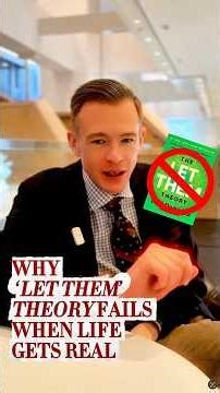 Why The “Let Them Theory” Fails When Life Gets Real | The problem with “Let Them Theory” discussed.